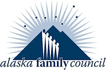 Alaska Family Council 2015 State Legislative Issues Briefing - Eagle River