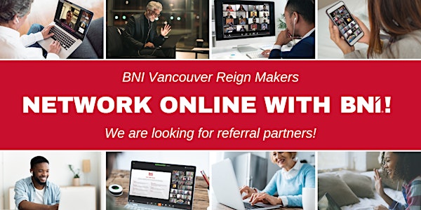 BNI Vancouver Reign Makers  | Weekly Virtual Networking
