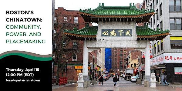 Boston’s Chinatown: Community, Power, and Placemaking