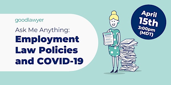 Ask Me Anything: Employment Law Policies and COVID-19