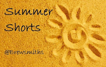 Summer Shorts @ Brewsmiths primary image