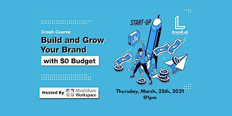 Build and Grow Your Brand with $0 Budget Webinar primary image