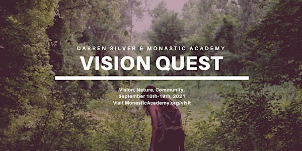 Vision Quest with Darren Silver: September 10th-19th