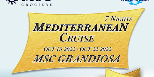 7 NIGHT MEDITERRANEAN CRUISE ON MSC GRANDIOSO