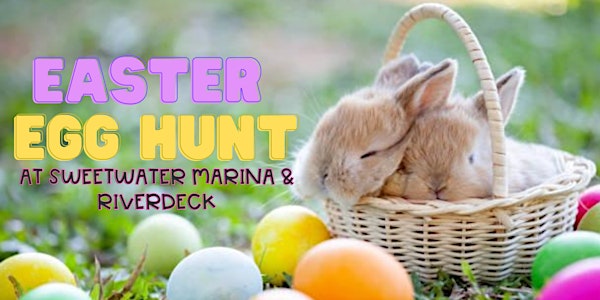 Sweetwater Yacht Club Presents - Easter Egg Hunt & Bunny Visit