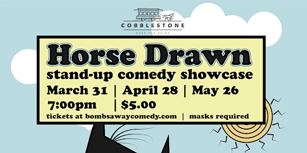 Horse Drawn Comedy - Mar 31st