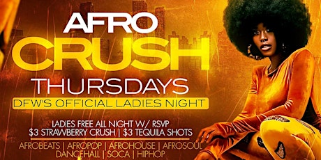 AFRO CRUSH | Ladies Night Out Thursdays tickets