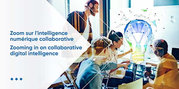 Zoom sur l'intelligence numérique collaborative