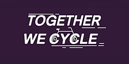 'Together We Cycle' Watch Party Recording