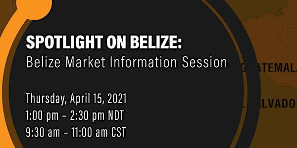 Belize Market Information Session
