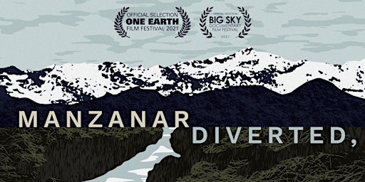 'Manzanar, Diverted: When Water Becomes Dust' Watch Party Recording