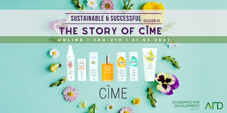 Primaire afbeelding van SUSTAINABLE  &  SUCCESSFUL    session III :    The Story of CÎME
