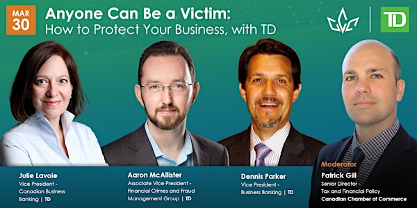 Anyone Can Be a Victim: How to Protect Your Business, with TD