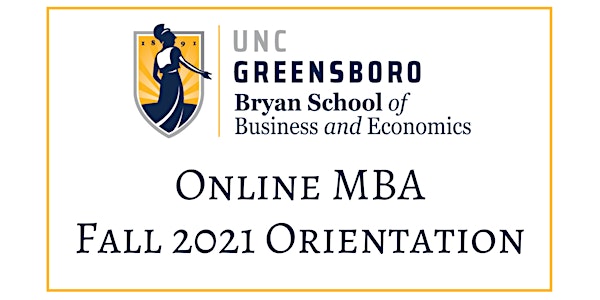 UNCG Bryan School Graduate Programs Orientation: Online MBA
