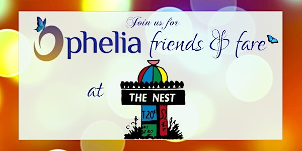 Ophelia Friends & Fare - The Nest