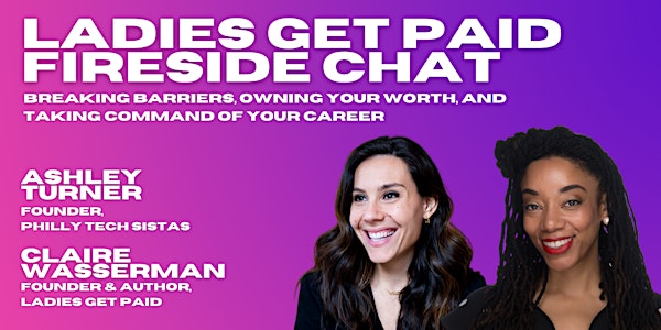Fireside with Claire Wasserman, Author and Founder of Ladies Get Paid