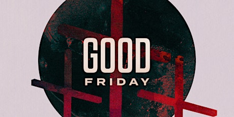 Good Friday April 2 - 9am primary image
