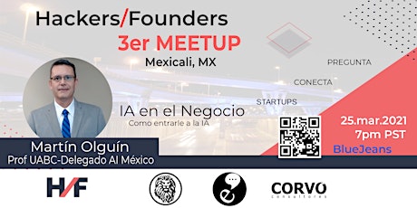 Imagen principal de 3er Meetup Hackers & Founders Mexicali