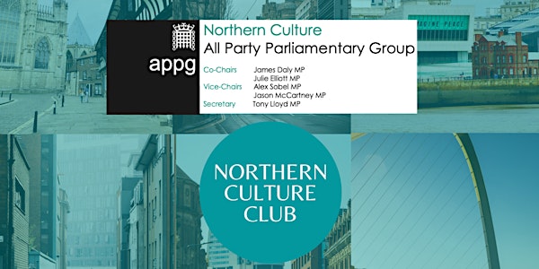 Northern Culture APPG Inquiry S2 - Levelling-Up Cultural Infrastructure
