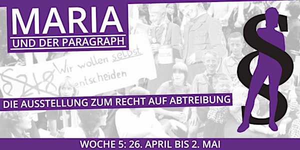 Maria und der Paragraph - WOCHE 5 - 26. April bis 2. Mai 2021