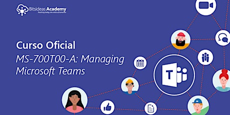 Imagen principal de MS-700T00-A: Managing Microsoft Teams