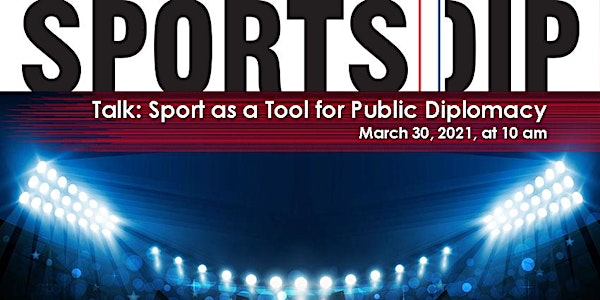 SPORTSDIP Series: Sport as a Tool for Public Diplomacy