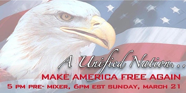 UNITY SUMMIT - Make America Free Again Virtual Summit