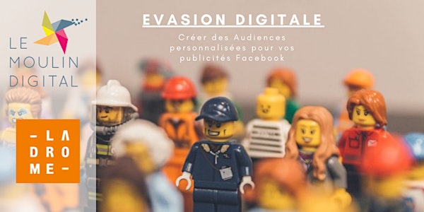 Evasion Digitale: Messages & formats pour vos publicités FB