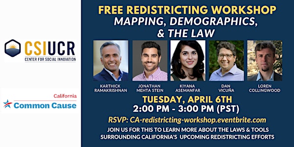Redistricting in California Workshop: Mapping, Demographics & the Law
