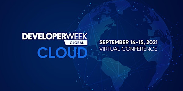 DeveloperWeek Global: Cloud 2021