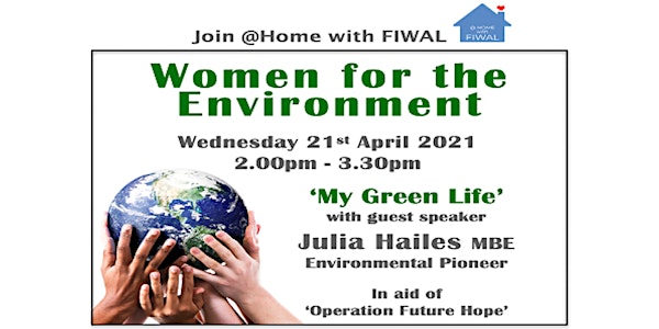 @ HOME with FIWAL:  Julia Hailes MBE talking about 'My Green Life'