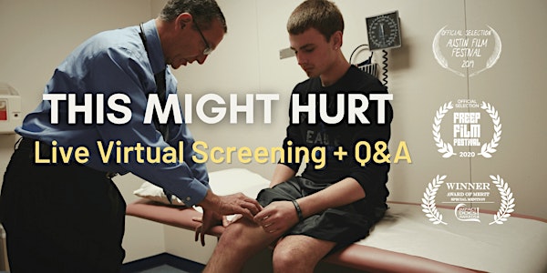 THIS MIGHT HURT | Live Virtual Screening + Q&A