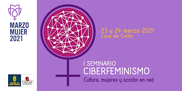 I Seminario sobre Ciberfeminismo. Cultura, mujeres y acción en red