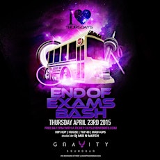 End of Exams Bash @ Gravity Soundbar | April 23 primary image