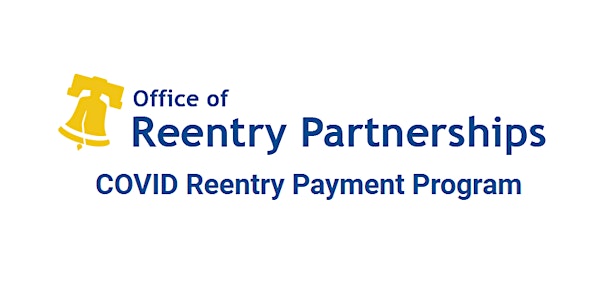 COVID Reentry Payment Program Info Session #2