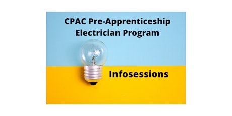CPAC Pre-Apprenticeship Electrician Program Info Sessions primary image
