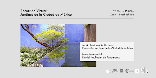 JARDINES DE LA CIUDAD DE MÉXICO: recorrido virtual