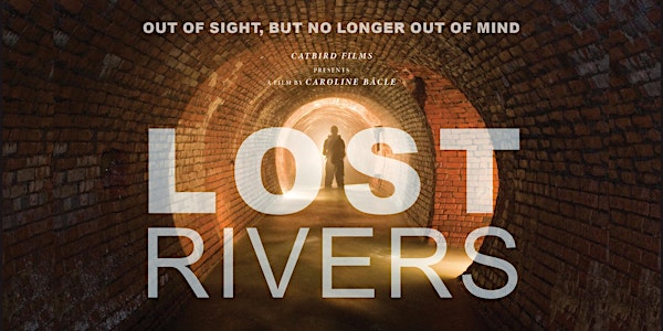 "Lost Rivers"  - Online Film Screening, Panel Discussion