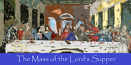 Holy Thursday - The Mass of the Lord's Supper primary image