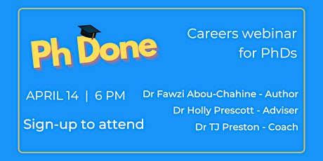 Ph Done - Careers webinar for PhDs primary image