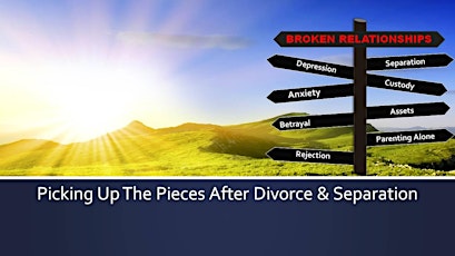 Picking Up The Pieces After Divorce or Separation primary image