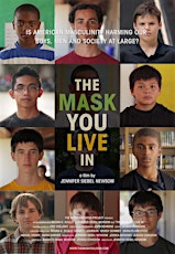 Parent Education: Screening and Discussion of Documentary "The Mask You Live In" primary image