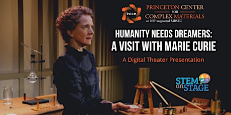 Humanity Needs Dreamers: A Visit With Marie Curie - PCCM Matinee