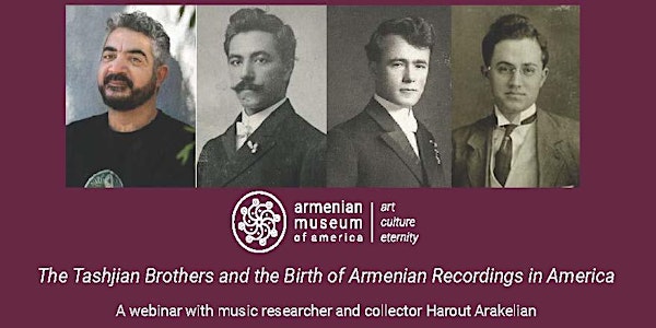 The Tashjian Brothers and the Birth of Armenian Recordings