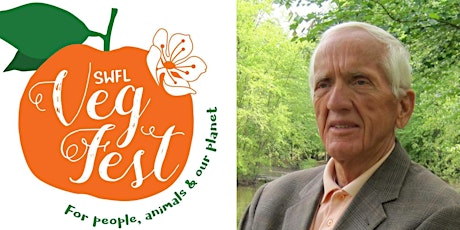 SWFL Veg Fest 2022! w/ Drs. Campbell, Clement + Tuttle & Chuck Carroll tickets