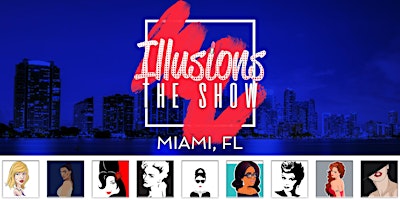 Primaire afbeelding van Illusions The Drag Queen Show Miami - Drag Queen Dinner Show - Miami, F