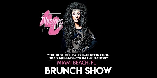 Primaire afbeelding van Illusions The Drag Brunch Miami - Drag Queen Brunch Show - Miami, FL