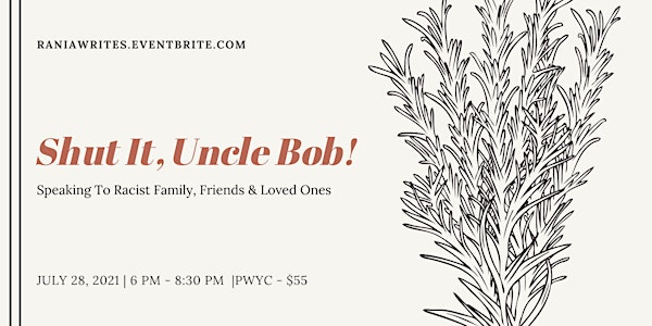 Shut It, Uncle Bob! Speaking to Racist Family, Friends & Loved Ones