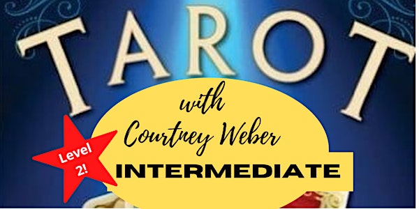 4 week Intermediate Tarot class with Courtney Weber