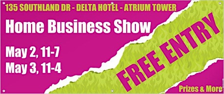 Calgary Home Business Show May 2&3 - Delta Calgary South, Atrium Tower primary image